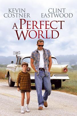 完美的世界.A.Perfect.World.1993.1080p.BluRay.x265.10bit.AC3-MiniHD.mkv-光鸭云盘资源交流社区